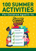 100 Summer Activities for children aged 5-16